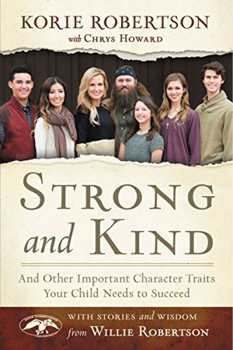 Strong And Kind: And Other Important Character Traits Your Child Needs To Succeed
