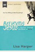 Believing Jesus Video Study: A Journey Through The Book Of Acts