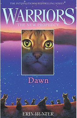 Dawn (Warriors: The New Prophecy) Dawn (Warriors: The New Prophecy)