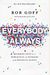 Everybody, Always: Becoming Love In A World Full Of Setbacks And Difficult People