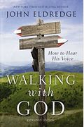 Walking With God: Talk To Him. Hear From Him. Really.