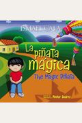 Magic PiñAta/PiñAta MáGica: Bilingual English-Spanish