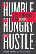 H3 Leadership: Be Humble. Stay Hungry. Always Hustle.
