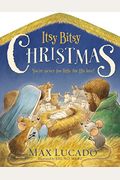 Itsy Bitsy Christmas: A Reimagined Nativity Story For Advent And Christmas