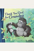 Thank You, God, For Grandpa (Mini Edition)