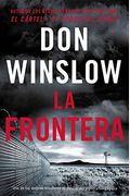 The Border / La Frontera (Spanish Edition): Una Novela
