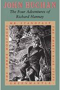 The Four Adventures of Richard Hannay The ThirtyNine StepsGreenmantleMr Standfastthe Three Hostages