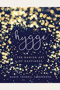 Hygge: The Danish Art Of Happiness