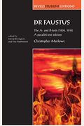Dr Faustus: The A- And B- Texts (1604, 1616): A Parallel-Text Edition