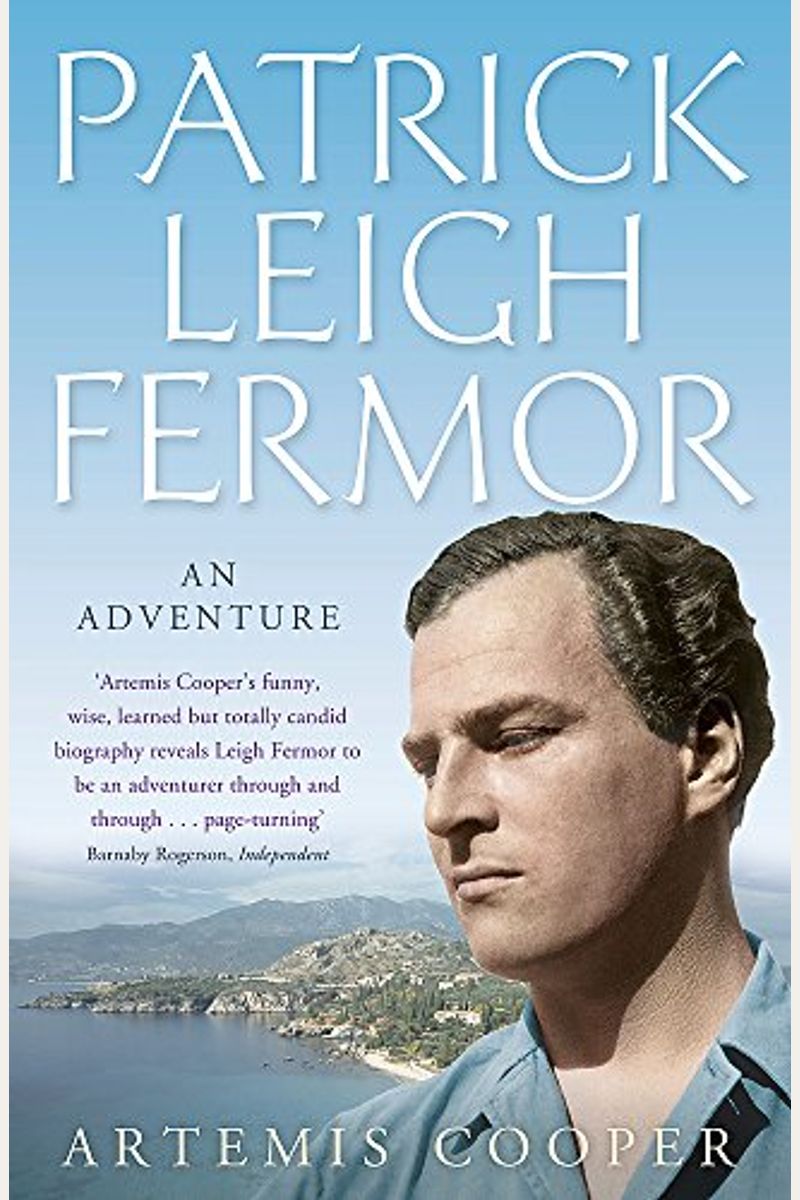 Patrick Leigh Fermor: An Adventure