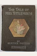 The Tale Of Mrs. Tittlemouse