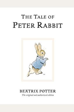 The Tale Of Peter Rabbit The Tale Of Peter Rabbit