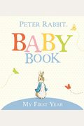 My First Year: Peter Rabbit Baby Book