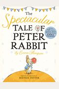 The Spectacular Tale Of Peter Rabbit [With Cd (Audio)]