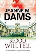 Blood Will Tell: A Cozy Mystery Set In Cambridge, England (A Dorothy Martin Mystery)