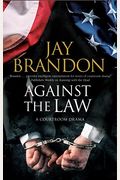 Against The Law: A Courtroom Drama (Edward Hall)