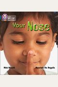 Your Nose