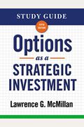 Study Guide For The 4th Edition Of Options As A Strategic Investment: Fourth Edition