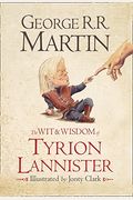 The Wit And Wisdom Of Tyrion Lannister