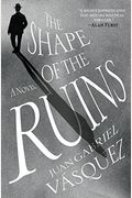 The Shape Of The Ruins