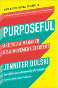 Purposeful: Are You A Manager Or A Movement Starter?