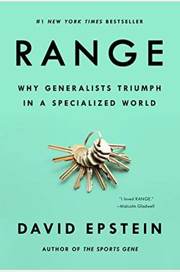 Range: Why Generalists Triumph In A Specialized World Range: Why Generalists Triumph In A Specialized World