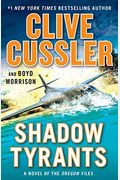Shadow Tyrants: Clive Cussler (The Oregon Files)