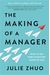 The Making Of A Manager: What To Do When Everyone Looks To You