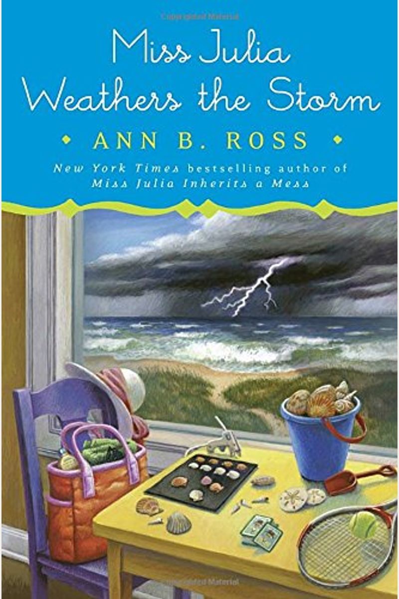 Miss Julia Weathers The Storm