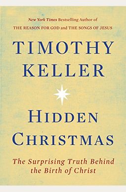 Hidden Christmas: The Surprising Truth Behind The Birth Of Christ Hidden Christmas: The Surprising Truth Behind The Birth Of Christ