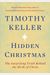 Hidden Christmas: The Surprising Truth Behind The Birth Of Christ