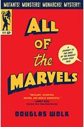 All of the Marvels: A Journey to the Ends of the Biggest Story Ever Told