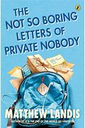 The Not So Boring Letters Of Private Nobody