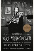 The Desolations Of Devil's Acre (Miss Peregrine's Peculiar Children)