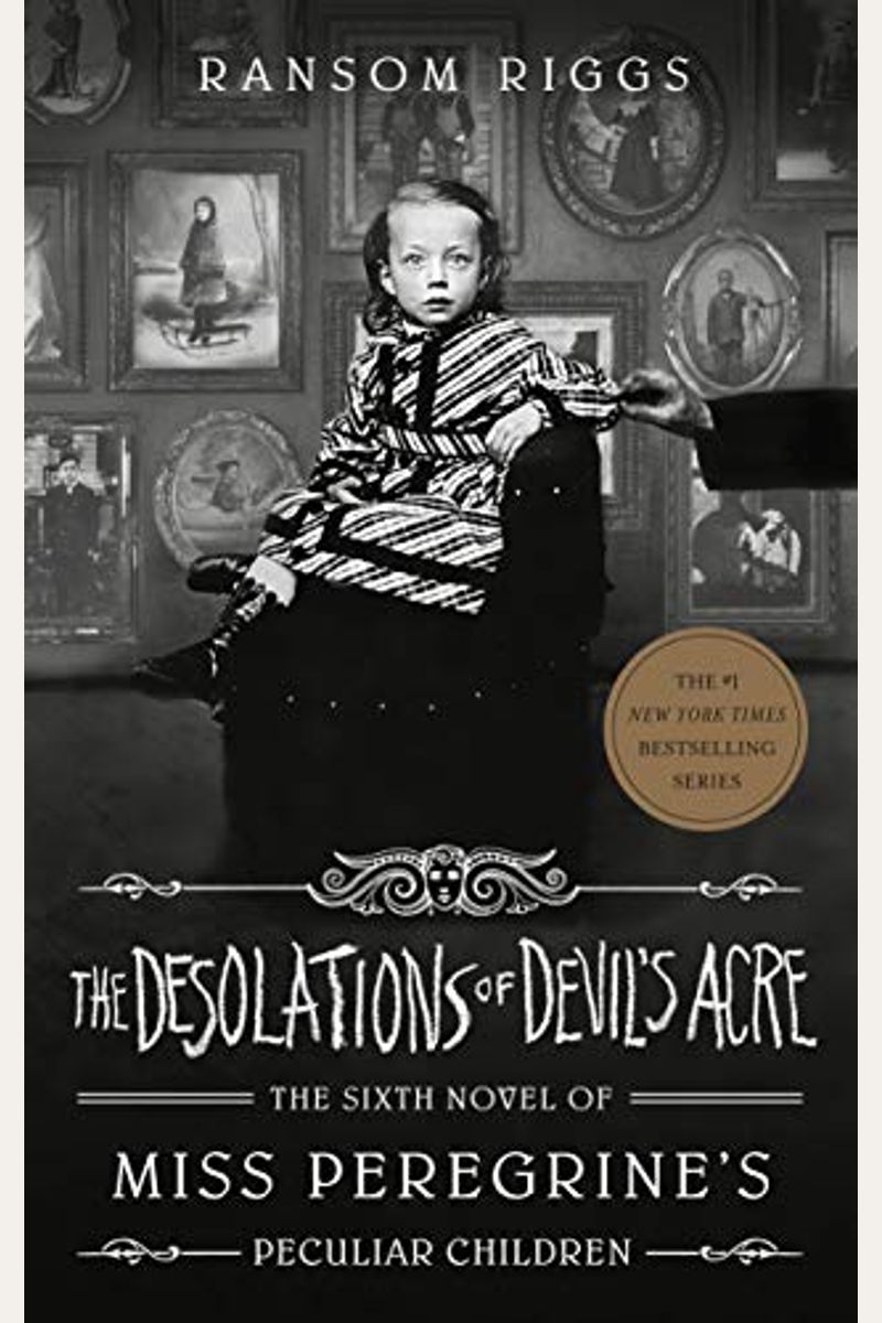 The Desolations Of Devil's Acre (Miss Peregrine's Peculiar Children)