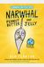Peanut Butter And Jelly (A Narwhal And Jelly Book #3)