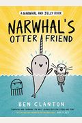Narwhal's Otter Friend (A Narwhal And Jelly Book #4)