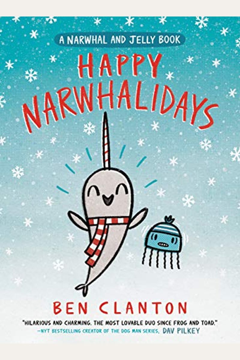 Happy Narwhalidays (A Narwhal And Jelly Book #5)