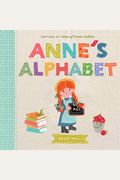 Anne's Alphabet: Inspired By Anne Of Green Gables