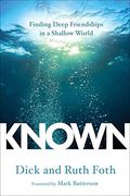 Known: Finding Deep Friendships In A Shallow World