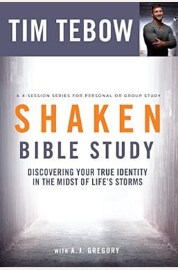 Shaken Bible Study: Discovering Your True Identity In The Midst Of Life's Storms