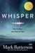 Whisper: How to Hear the Voice of God