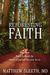 Reforesting Faith: What Trees Teach Us about the Nature of God and His Love for Us