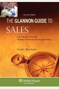 Glannon Guide To Sales: Learning Sales Through Multiple-Choice Questions And Analysis, Second Edition (Glannon Guides)