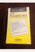 Civil Procedure 2, Law In A Flash Card Set