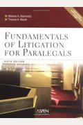 Fundamentals Of Litigation For Paralegals