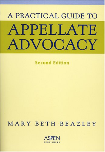 Buy A Practical Guide To Appellate Advocacy Book By: Mary B Beazley