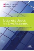 Business Basics Law Students: Essential Concepts And Applications