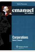 Emanuel Law Outlines: Corporations, Fifth Edition