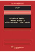 Business Planning: Financing The Start-Up Business And Venture Capital Financing